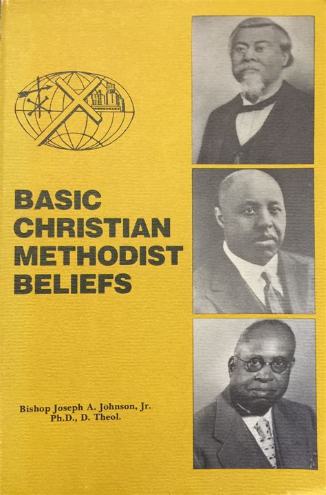 Basic Christian Methodist Beliefs | Bishop Joseph Johnson History Project