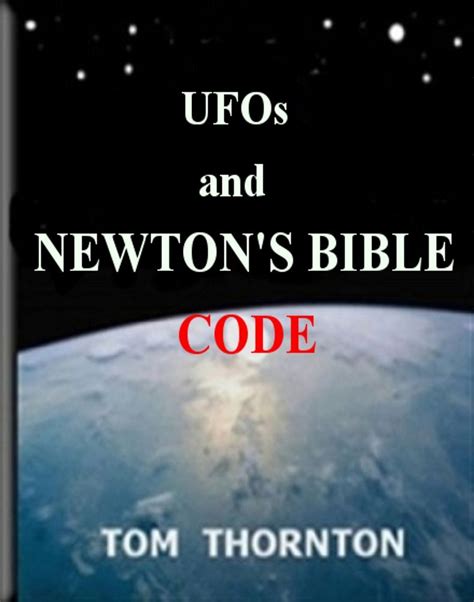 UFOs AND NEWTON'S BIBLE CODE eBook : THORNTON, TOM: Amazon.in: Kindle Store