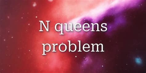 N Queens Problem Programming 的图像结果