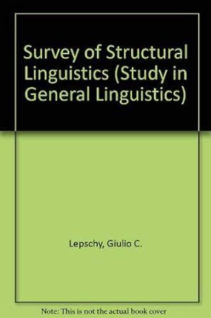 Buy Survey of Structural Linguistics (Study in General Linguistics ...