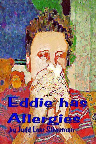 Eddie Has Allergies eBook : Judd Lear Silverman: Amazon.in: Books