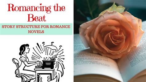 Romancing the Beat: How to Plot a Romance Novel