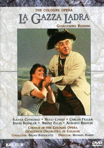 Rossini - La Gazza Ladra / Bartoletti, Cotrubas, Condo, Cologne Opera ...