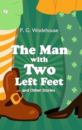 The Man With Two Left Feet : P.G. Wodehouse: Amazon.in: Books