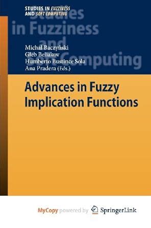 Buy Advances in Fuzzy Implication Functions Book Online at Low Prices ...