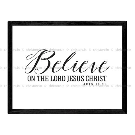 Believe on the Lord Jesus Christ Wall Décor | Acts 16:31 | Black/White ...