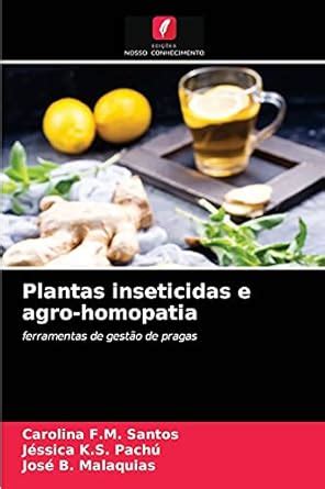 Buy Plantas inseticidas e agro-homopatia Book Online at Low Prices in ...