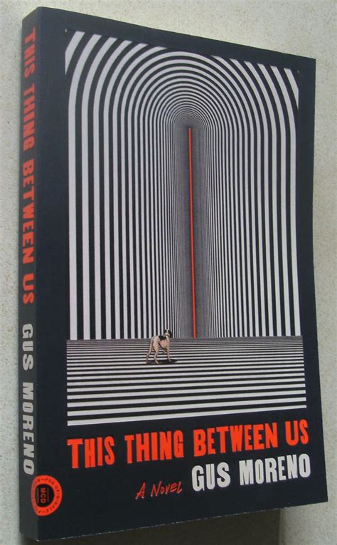 THIS THING BETWEEN US by Gus Moreno : r/bookporn