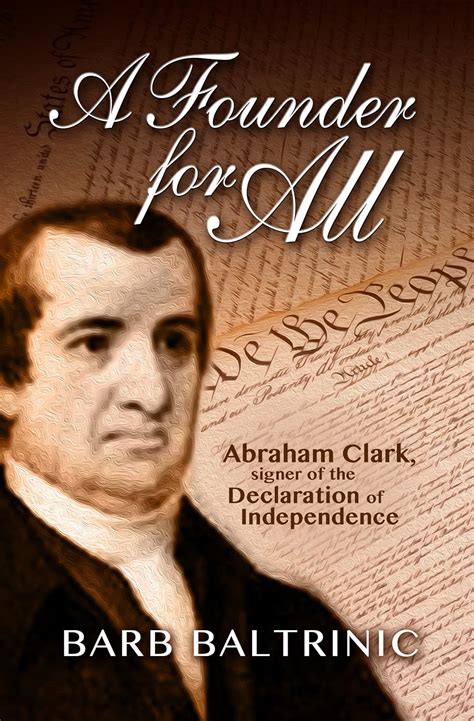 A Founder for All: Abraham Clark, Signer of the Declaration of ...