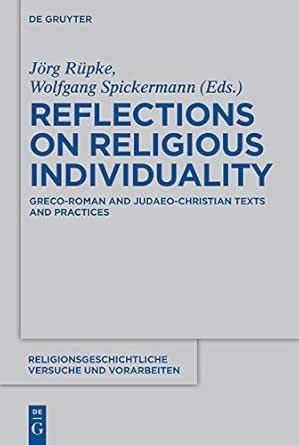 Reflections on Religious Individuality: Greco-Roman and Judaeo ...