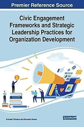 Buy Civic Engagement Frameworks and Strategic Leadership Practices for ...