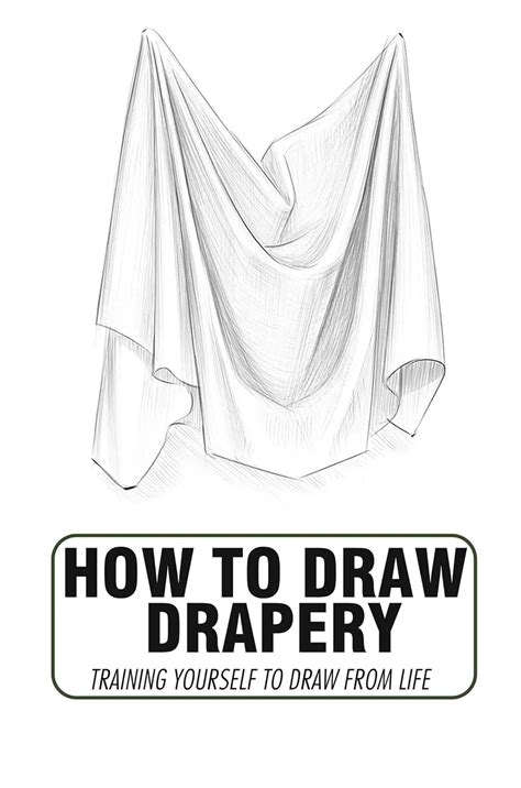 How To Draw Drapery: Training Yourself To Draw From Life eBook : Cobrin ...