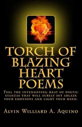 Buy Torch of Blazing Heart Poems: Feel the Intensifying Heat of Poetic ...