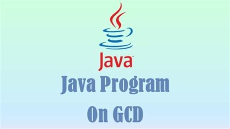 Image result for GCD for Loop Java