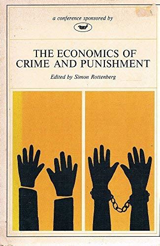 The Economics of Crime and Punishment : Rottenberg, Simon: Amazon.in: Books