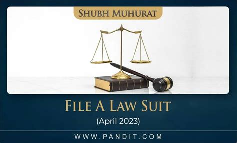 Shubh Muhurat To File A Law Suit April 2023