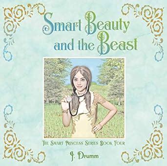 Smart Beauty and the Beast: The Smart Princess Series Book IV eBook ...
