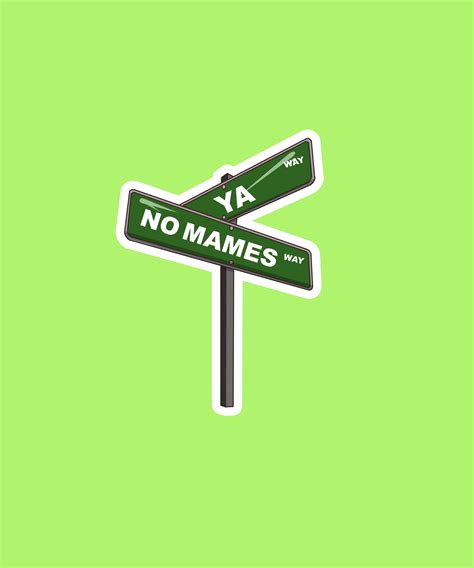 No Mamas Way