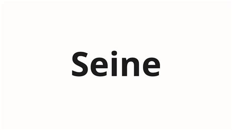 How to pronounce Seine - YouTube
