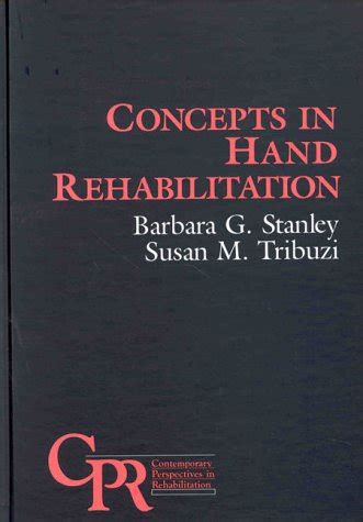 Buy Concepts in Hand Rehabilitation (Contemporary Perspectives in ...