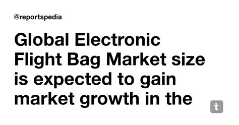 Global Electronic Flight Bag Market size is expected to gain market ...