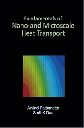 Fundamentals of Nano- and Microscale Heat Transport : Amazon.in: Books