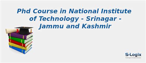 National Institute of Technology | PhD Computer Science | S-Logix