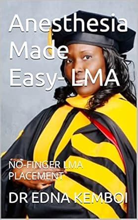 Anesthesia Made Easy- LMA: NO-FINGER LMA PLACEMENT eBook : KEMBOI, DR ...