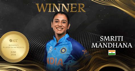 Smriti Mandhana Crowned ICC Women’s Player Of The Month For June 2024 ...