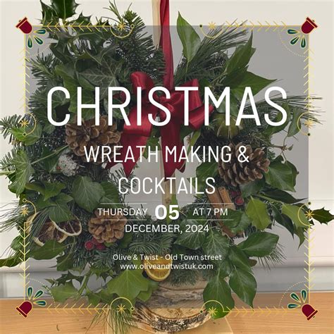 Wreath making and cocktails at Olive & Twist City Centre, 9 Old Town ...
