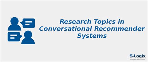 Conversational Recommender Systems | S-Logix