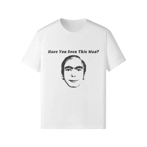 Have You Seen This Man Funny Meme Shirt Man From Dreams Meme - Etsy