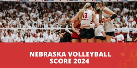 Nebraska volleyball schedule 2024 Dates, Times, and Location