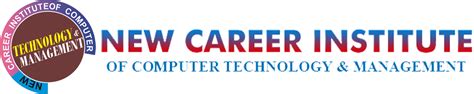 Welcome To New Career Institute of Computer Technology & Management