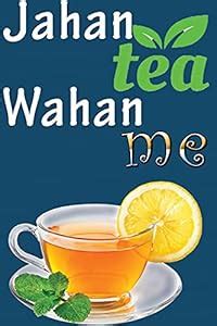 Yellow Alley Funny Witty Wall Poster|Jahan Tea Wahan Me|Poster For Cafe ...