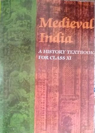 Medieval India A History Ncert Class 11 By Satish Chandra (S) : Amazon ...