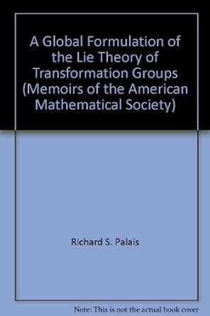 Buy A Global Formulation of the Lie Theory of Transformation Groups ...