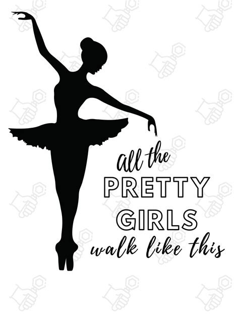 All the Pretty Girls Walk Like This Ballerina SVG PNG Download - Etsy