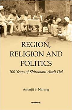 Region, Religion and Politics: 100 Years of Shiromani Akali Dal ...