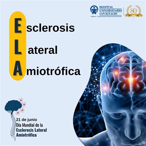 Conozcamos más sobre la Esclerosis Lateral Amiotrófica (ELA) - HUSI