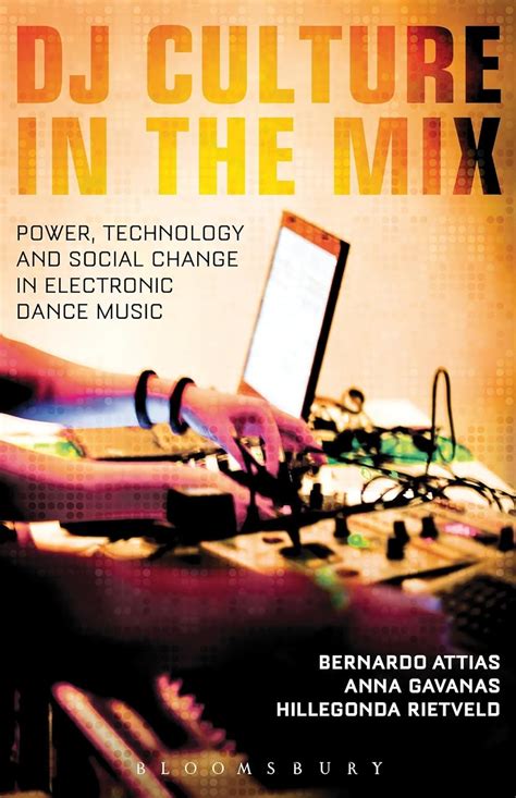 Buy DJ Culture in the Mix: Power, Technology, and Social Change in ...