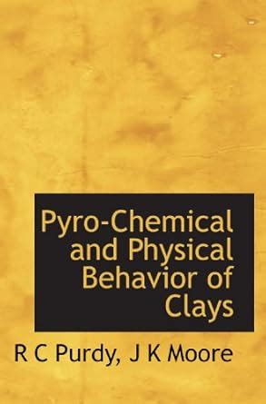 Pyro-Chemical and Physical Behavior of Clays : Amazon.in: Books