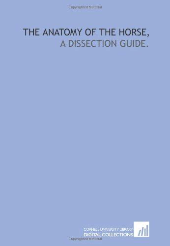 The anatomy of the horse,: a dissection guide. : Amazon.in: Books