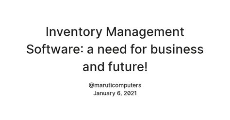 Inventory Management Software: a need for business and future! — Teletype