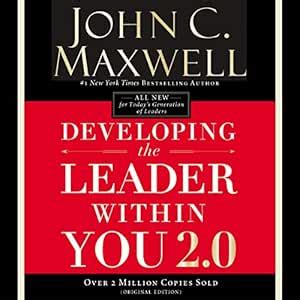Developing the Leader Within You 2.0 (Audio Download): John C. Maxwell ...