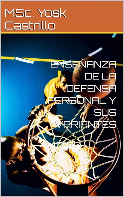 ENSEÑANZA DE LA DEFENSA PERSONAL Y SUS VARIANTES (METODOLOGÍA DE LA ...