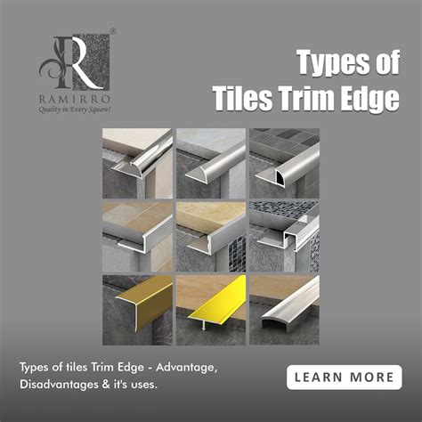 Types of Tiles Trim Edge - Advantages, Disadvantages & it's Uses. - Ramirro