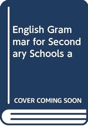 English Grammar for Secondary Schools a : Amazon.in: Books