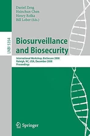 Buy BIOSURVEILLANCE AND BIOSECURITY: INTERNATIONAL WORKSHOP, BIOSECURE ...