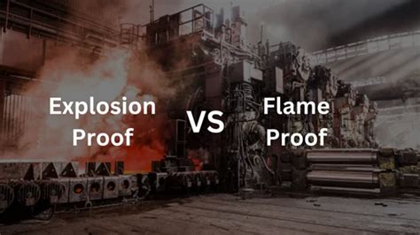 What is the difference between explosion-proof and flameproof ...